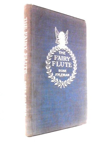 The fairy flute rose fyleman - fairy,