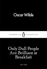 Only Dull People Are Brilliant