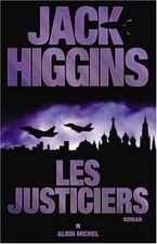 Les justiciers by Jack Higgins