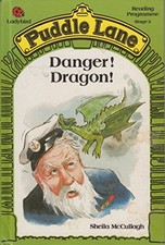 Danger Dragon (Puddle Lane S.)