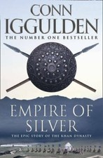 Empire of Silver (Conqueror 4) By Conn Iggulden
