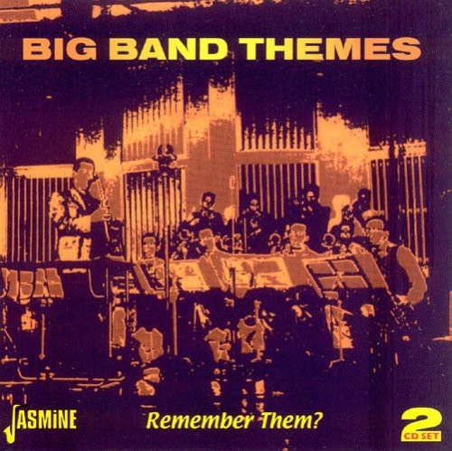 Big band themes remember - big,
