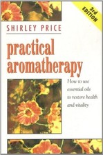 Practical Aromatherapy: How to