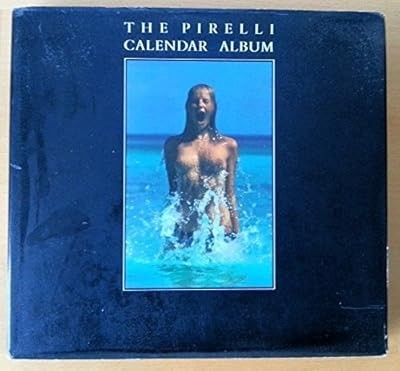 The pirelli calendar album - the,
