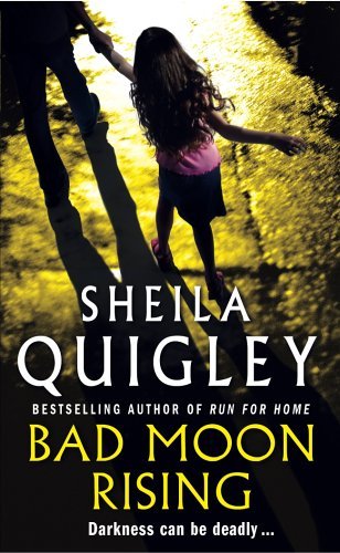Bad moon rising sheila quigley - bad,
