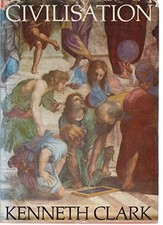 Civilisation by Clark, Sir