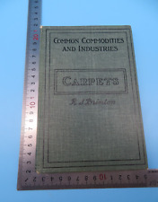 Carpets Common Commodities And Industries R. S. Brinton HB Second Edition 1932