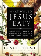 What Would Jesus Eat?: The
