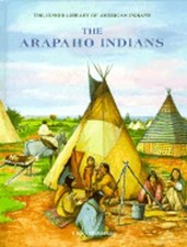 The Arapaho Indians by Vicky