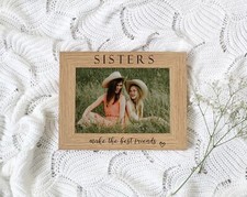 Sisters Make The Best Friends | French Oak Photo Frame | ENGRAVED For 7X5 or 6x4
