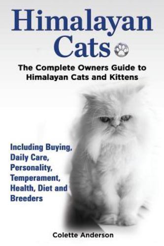 Himalayan cats the complete - himalayan, cats,