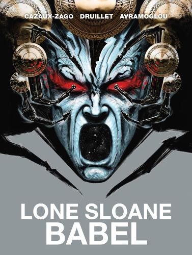 Lone sloane babel xavier - sloane:, by