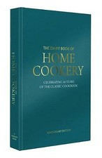 Dairy Book of Home Cookery 50th Anniversary Edition: With 900 of the original...