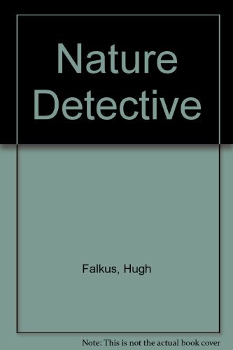 Nature detective hugh falkus - nature, detective-hugh