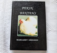 Pekin Bantams Breeding Housing Feeding Ailments Colours Prizes Gregson '96 1st