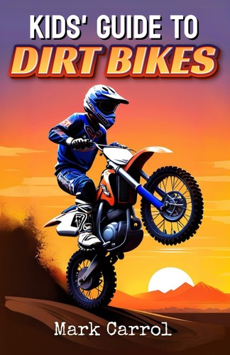 Kids guide dirt - to, bikes