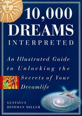 000 dreams interpreted an - dreams, interpreted: