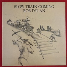BOB DYLAN- SLOW TRAIN COMING 1979 Original UK Press vinyl LP - Cat No. CBS 86095