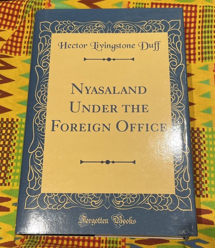 Nyasaland under the - under, foreign