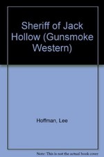 Sheriff of Jack Hollow (Gunsmoke Western S.), Hoffman, Lee, Good Condition, ISBN
