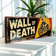 Wall of Death Biker Sign