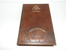 The Log of a Cowboy by A Adams Classics Old West Hardcover Leather Book