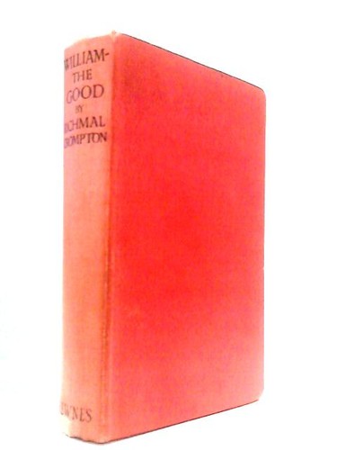 William the good - -, (richmal
