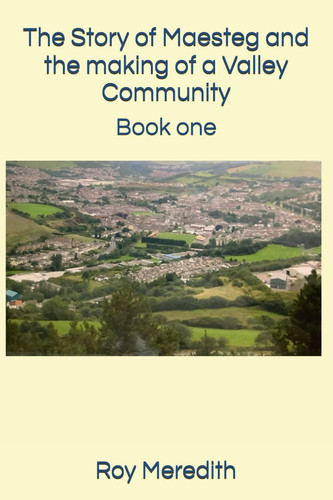The story maesteg - the, of