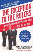 The Exception to the Rulers: - Paperback, by Goodman Amy; Goodman - Good