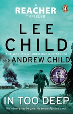 In Too Deep: The gripping new Jack Reacher thriller from the N .