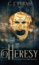 C J Pyrah Heresy (Hardback)