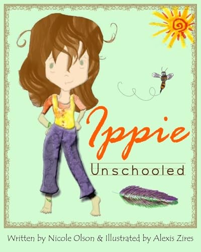 Ippie unschooled olson - unschooled,,