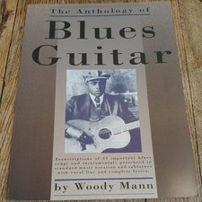 The Anthology Of Blues Guitar  Woody Mann 1993 TAB Music Book