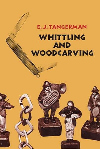 Whittling and woodcarving - and,