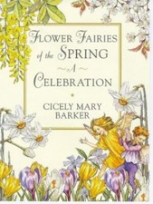 Flower Fairies of the Spring: A Celebration (... by Barker, Cicely Mary Hardback