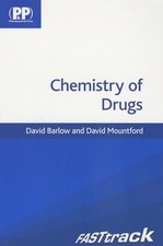 Fasttrack: Chemistry of Drugs, David Mountford