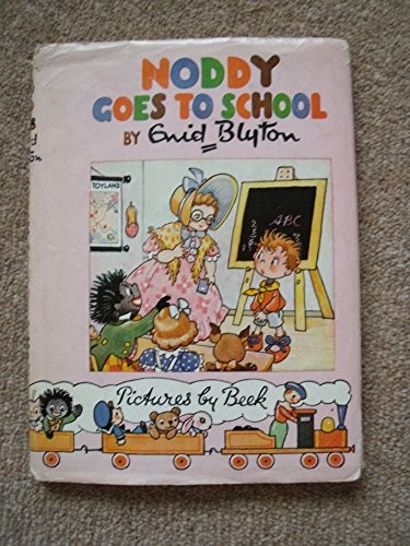 Noddy goes school - goes, (noddy