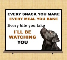 Funny Black Labrador Dog metal wall sign every snack  kitchen dog lovers plaque