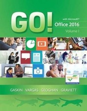 GO! with Office 2016, Volume 1; GO! for Off- spiral-bound, 9780134320779, Gaskin