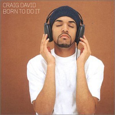 Craig david born do - do, it
