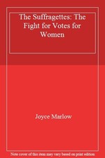 Suffragettes the fight for - fight,