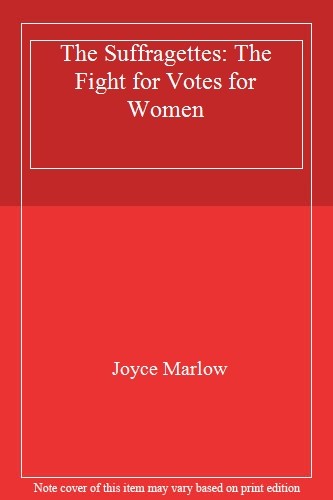 Suffragettes the fight for - the,
