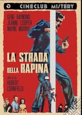 THE ROAD TO ROBBERY / LA