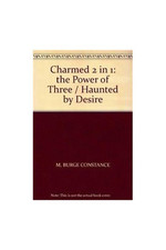Charmed 2 in 1: the Power of Three ..., M, BURGE CONSTA