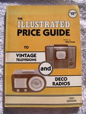 Art DECO RADIOS and VINTAGE TELEVISIONS Price Guide 1991 Harry Poster Catalin