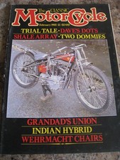 THE CLASSIC MOTOR CYCLE FEB 1985 TRIAL TALE DAVE'S DOTS SHALE ARRAY TWO DOMMIES