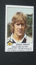 #216 MANUEL GEROLIN UDINESE ZEBRETTE FOOTBALL FOOTBALL FOOTBALLERS 1984-1985 EDIS