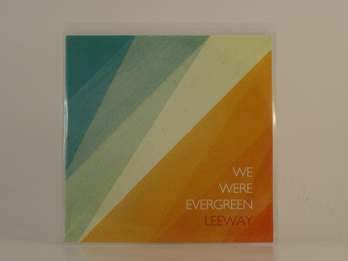 Leeway were evergreen - we,