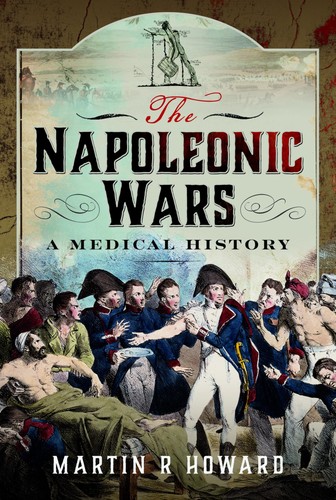 The napoleonic wars medical - the,