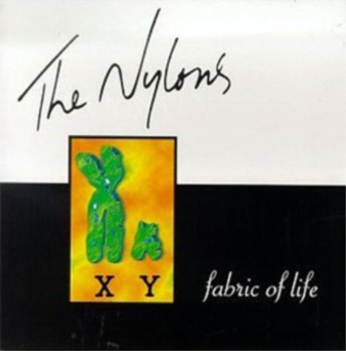 The nylons fabric life - nylons, of